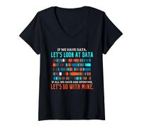 Women's Data Science Humor Look at Data Over Opinions Statistics V-Neck T-Shirt