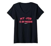 Womens Dead End Job Humor (Help.) My Job is My Passion Sarcastic V-Neck T-Shirt