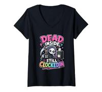 Women's Dead Inside Still Clocked in Sarcastic Work Humor V-Neck T-Shirt