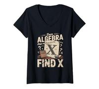 Women's Dear Algebra Stop Asking Me to Find X Math Joke V-Neck T-Shirt