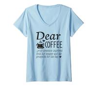 Women's Dear Coffee Your Presence Improves My Temper and Prospects V-Neck T-Shirt