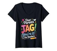 Womens Dear Parents Tag Youre It Funny Teacher Appreciation Humor V-Neck T-Shirt