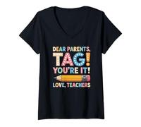 Women's Dear Parents Tag You're It Happy Last Day for Educators V-Neck T-Shirt