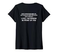 Women's Dear Person Behind Me The World is A Better Place with You V-Neck T-Shirt