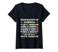 Womens Dear Racists In America Your Car Is Japanese V-Neck T-Shirt