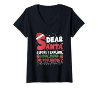 Womens Dear Santa Before I Explain How Much Do-You Know Christmas V-Neck T-Shirt