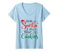 Womens Dear Santa I Ate Your Cookies V-Neck T-Shirt