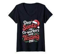 Womens Dear Santa My Co-Workers Keep Testing Me Funny Work V-Neck T-Shirt