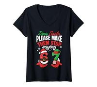 Women's Dear Santa Please Make Them Stop Saying 67 V-Neck T-Shirt