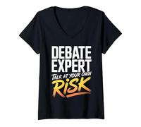 Womens Debate Expert Talk at Your Own Risk Funny Discourse Debater V-Neck T-Shirt