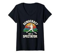 Womens Democracy Isn’t A Spectator Sport Funny V-Neck T-Shirt