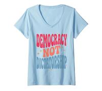 Women's Democracy Not Dictatorship V-Neck T-Shirt