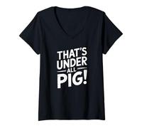 Womens denglisch saying that's under all pig! funny german V-Neck T-Shirt