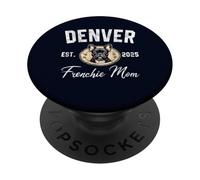 Womens Denver Frenchie Mom Shirt French Bulldog CO Dog Lover PopSockets Adhesive PopGrip