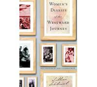 Women's Diaries of the Westward Journey