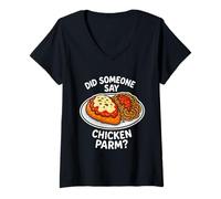 Womens Did Someone Say Chicken Parm? Italian Food Parmesan Chicken V-Neck T-Shirt