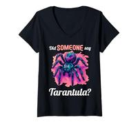 Womens Did Someone say Tarantula? Tarantulas Tarantula V-Neck T-Shirt