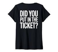 Womens Did You Put In A Ticket (On Back) IT Guy Tech Support V-Neck T-Shirt