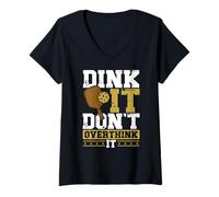 Womens Dink It Don't Overthink It Funny Pickleball V-Neck T-Shirt