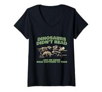 Women's Dinosaurs Did Not Read Funny Book Lover Design V-Neck T-Shirt