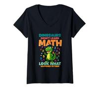 Womens Dinosaurs Didnt Learn Math Look What Happened to Them V-Neck T-Shirt