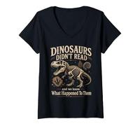 Women's Dinosaurs Didn't Read Funny Teacher Reading Gift for Readers V-Neck T-Shirt
