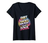 Womens DIRT IN MY SHOES MUSIC IN MY SOUL V-Neck T-Shirt
