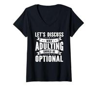 Women's Discuss Why Adulting Should Be Optional Sarcasm Sarcastic V-Neck T-Shirt