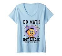 Womens Do Math Not Magic Halloween Math Teacher Back to School V-Neck T-Shirt