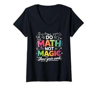 Womens Do Math Not Magic Teacher Quote Back to School Classroom V-Neck T-Shirt