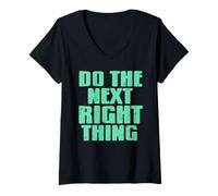 Womens Do The Next Right Thing Motivational Sobriety Quote V-Neck T-Shirt