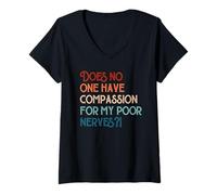 Women's Does No One Have Compassion for My Poor Nerves Jane Austen V-Neck T-Shirt