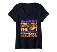 Womens Doesn't Want Flowers She Wants The 12Ft Skeleton Home Depot V-Neck T-Shirt