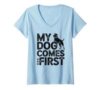 Women's Dog Comes First Funny Dog Lover Pet Owner V-Neck T-Shirt
