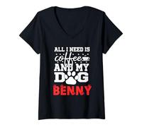 Womens Dog Name Benny All in Need is Coffee My Dog Named Benny V-Neck T-Shirt