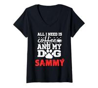 Womens Dog Name Sammy All in Need is Coffee My Dog Named Sammy V-Neck T-Shirt
