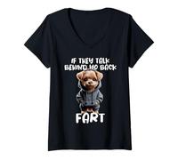 Women's Dog Owner Saying If They Talk About Your Back Fart Meme V-Neck T-Shirt