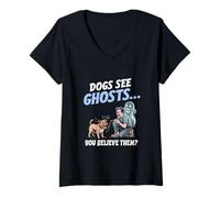 Womens Dogs See Ghosts You Believe Them Funny Halloween Dogs Lover V-Neck T-Shirt