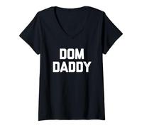 Womens Dom Daddy - Funny Saying Sarcastic Dom/Sub Novelty Cool BDSM V-Neck T-Shirt