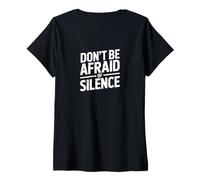 Women's Don’T BE Afraid of Silence V-Neck T-Shirt