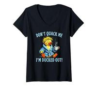 Womens Don’t Quack Me I’m Ducked Out Coffee Not Working Still Tired V-Neck T-Shirt