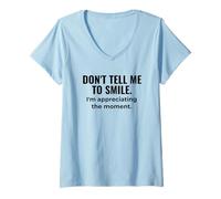 Womens Don’t Tell Me to Smile - Mindful Sass Meets Zen Calm V-Neck T-Shirt