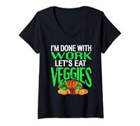 Womens Done with Work Let’s Eat Veggies Plant Based Humor V-Neck T-Shirt