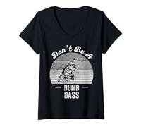 Womens Don't Be A Dumb Bass Fishing Joke Fun V-Neck T-Shirt
