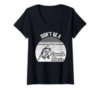 Womens Don't Be A Dumb Bass Funny Fishing Line V-Neck T-Shirt