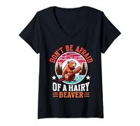 Women's Don't Be Afraid of A Hairy Beaver Mammal Wildlife V-Neck T-Shirt