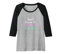 Womens Don't Blame Me I Just Married Into This Raglan Baseball Tee