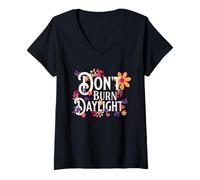 Women's Don't Burn Daylight V-Neck T-Shirt