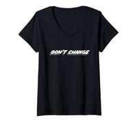 Womens Don't Change | Philosophy 1980's Music 80s V-Neck T-Shirt