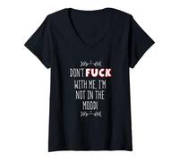Womens Don't Fuck With Me I'm Not In The Mood V-Neck T-Shirt